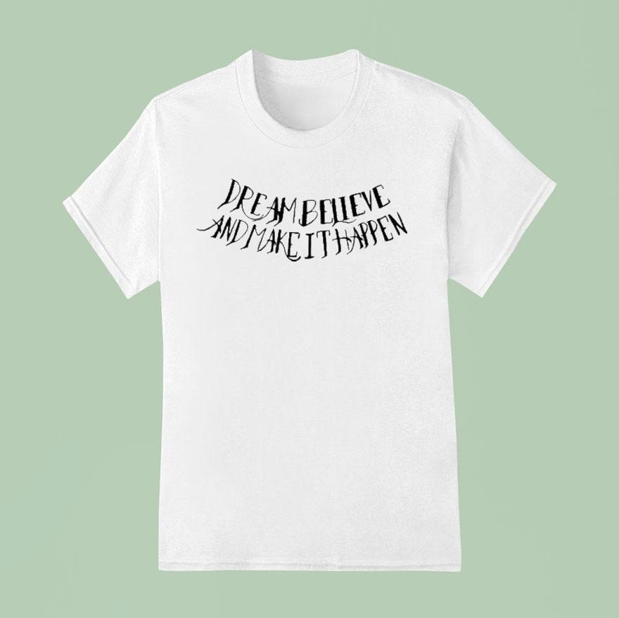 Diego Lopes Dream Believe And Make It Happen T Shirt