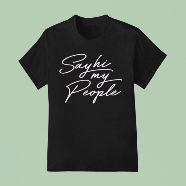 Dimension Say Hi My People T Shirt