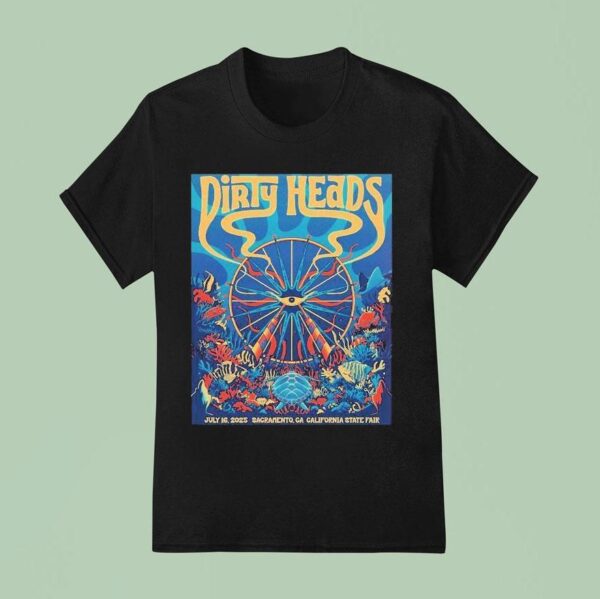 Dirty Heads Sacramento California Event At California State Fair On July T Shirt