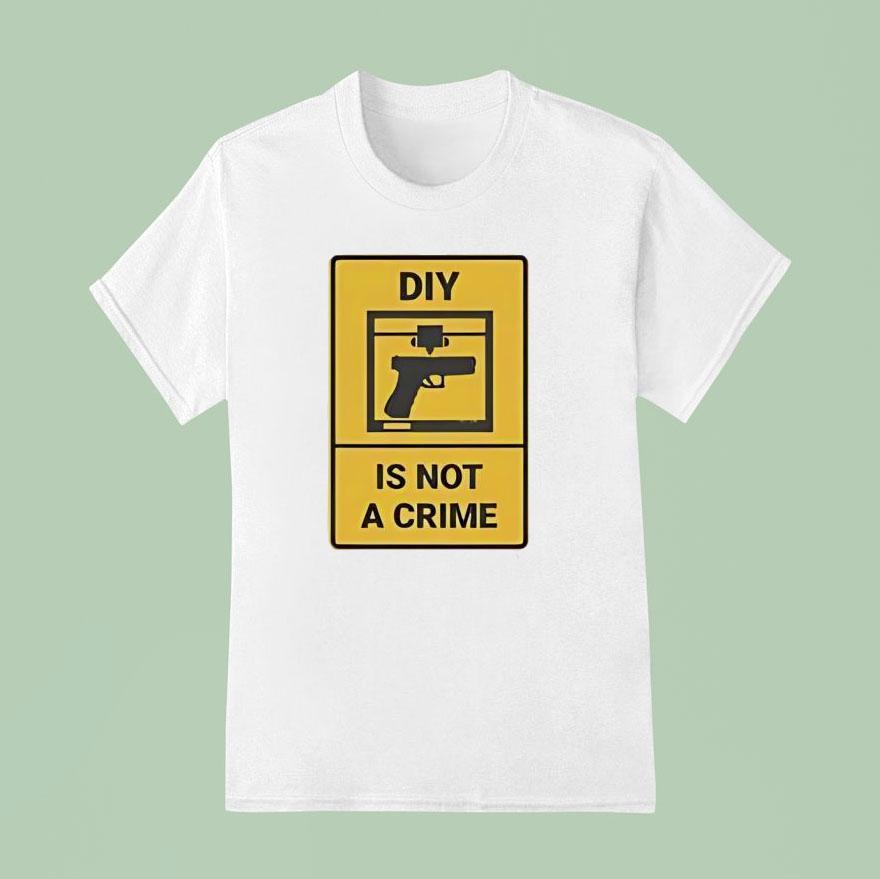 Diy Is Not A Crime T Shirt