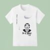 Do It Lady Chit Tour On Your Birthday All Of It At Once T Shirt