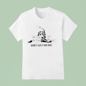 Don T Rat On Me Trump Snake T Shirt