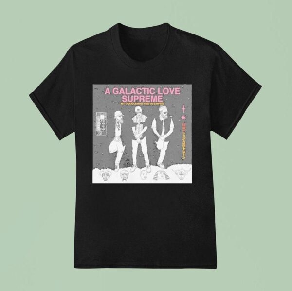 Doodlebug Empire A Galactic Love Supreme T Shirt