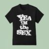Dot Dot Curve Yea Im The Sex T Shirt
