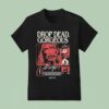 Drop Dead Gorgeous Six Feet Movie T Shirt