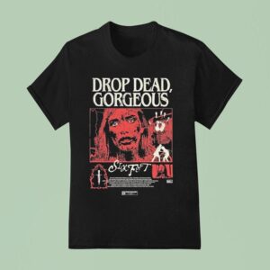 Drop Dead Gorgeous Six Feet Movie T Shirt