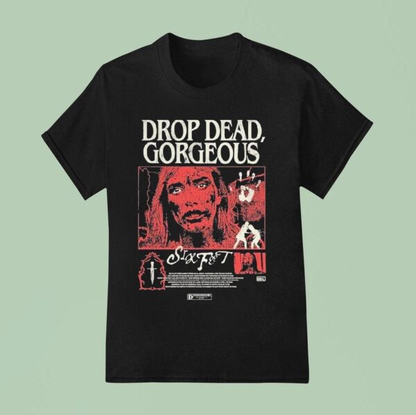 Drop Dead Gorgeous Six Feet Movie T Shirt