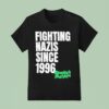 Dropkick Murphys Fighting Nazis Since T Shirt