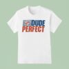 Dude Perfect Freedom T Shirt