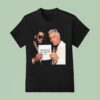 Dumb Diddystein Your Leaders And Idols Are On Our Lists T Shirt