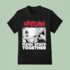 Dying Wish Flesh Stays Together T Shirt