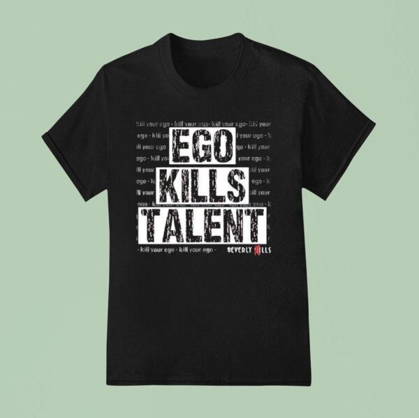 Ego Kills Talen T Shirt