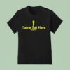 Elaine Sat Here Danger Cats T Shirt
