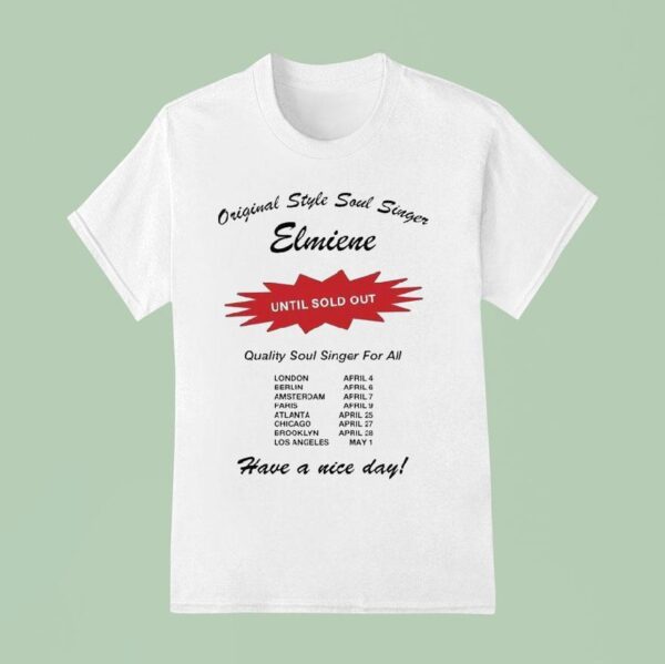 Elmiene X Dumbo Name Have A Nice Day Quality Soul Singer For All T Shirt