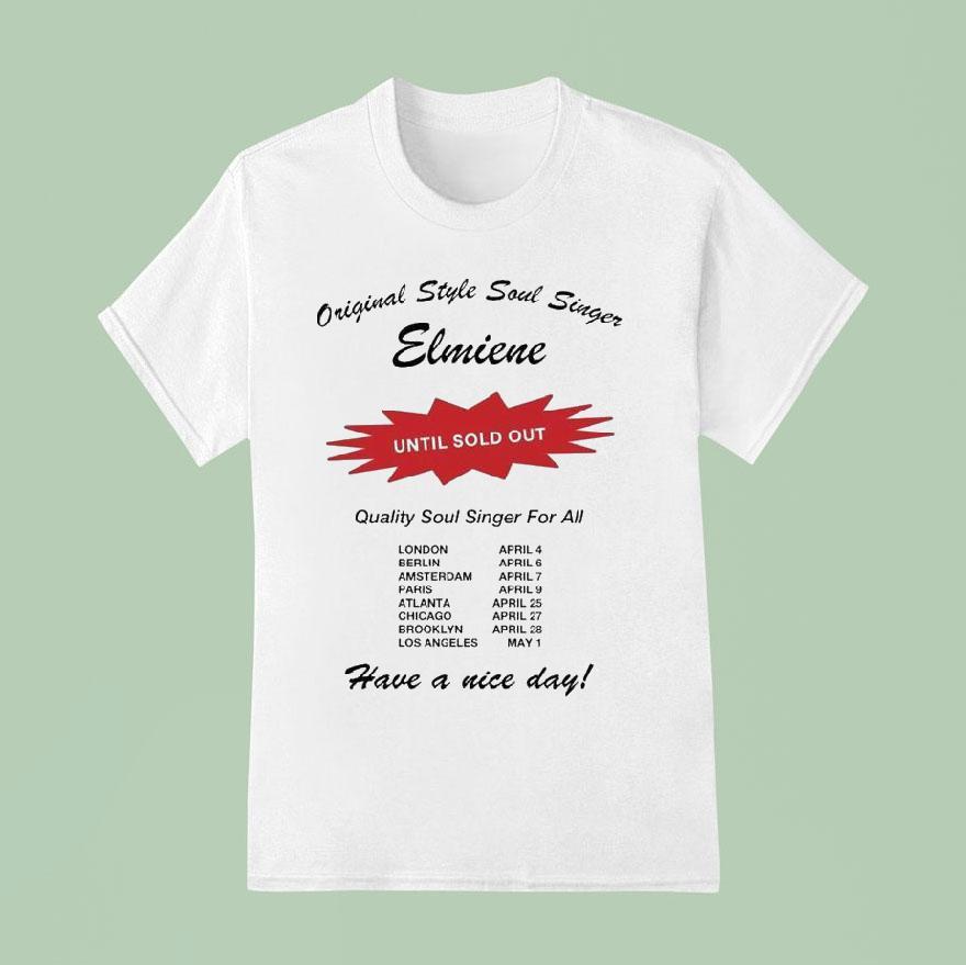 Elmiene X Dumbo Name Have A Nice Day Quality Soul Singer For All T Shirt