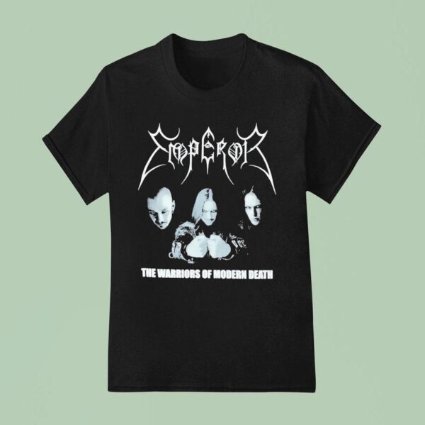 Emperor The Warriors Of Modern Death T Shirt