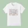 Enchanted To Teach You Sweet Everything T Shirt