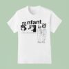 Enfants A Window In So Something Else T Shirt