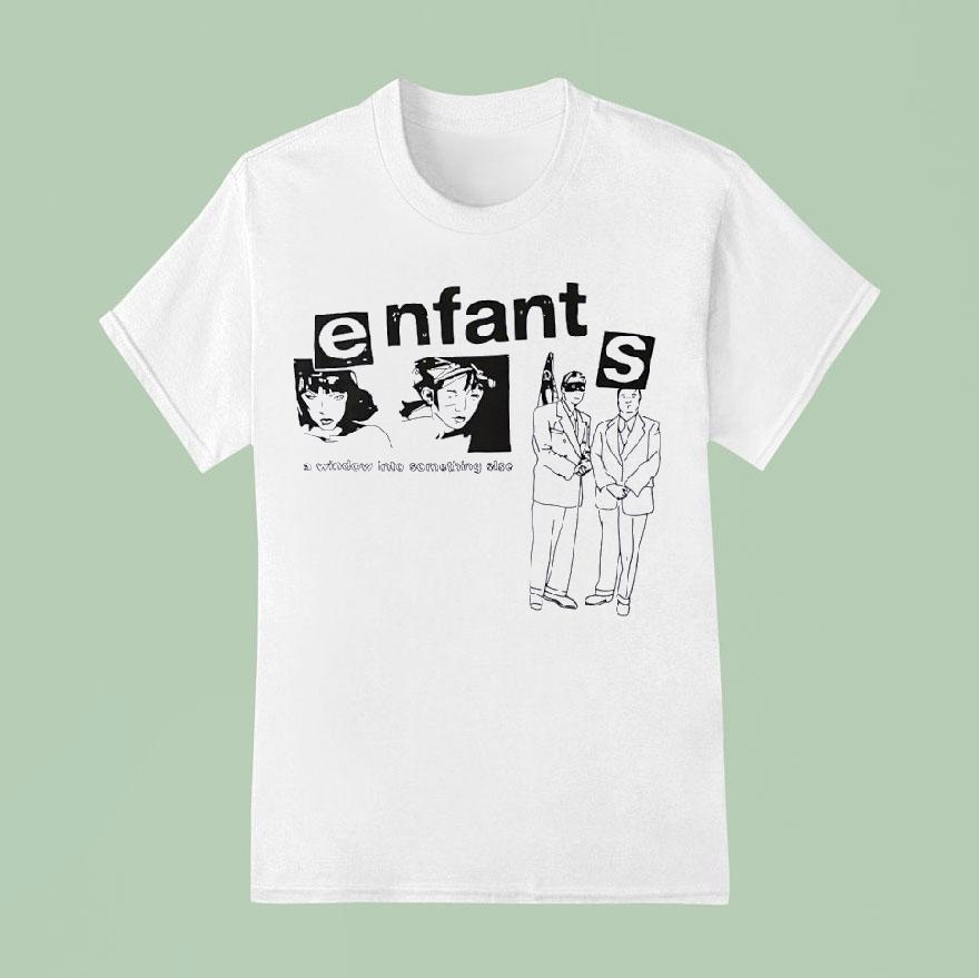 Enfants A Window In So Something Else T Shirt