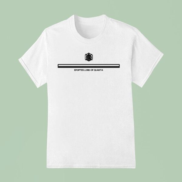 Epoptes Lord Of Quanta T Shirt
