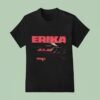 Erika Vikman National Final Performance T Shirt