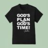 Eva Wilson God S Plan In God S Time T Shirt