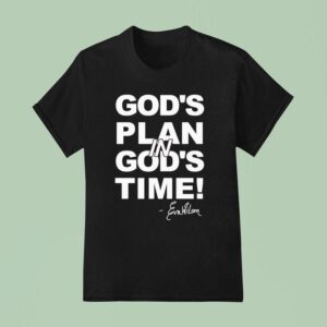 Eva Wilson God S Plan In God S Time T Shirt