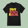 Every Hole S A Goal T Shirt