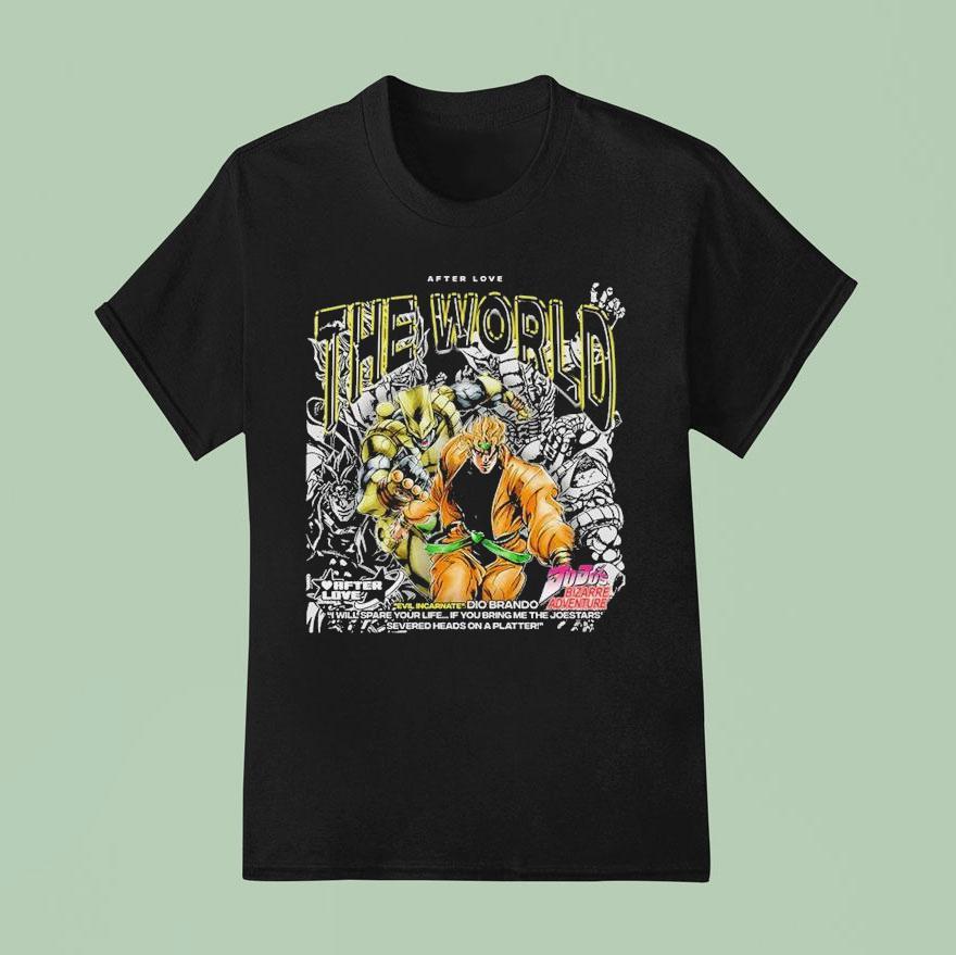 Evil Incarnate Dio Brando The World Jojo S Bizarre Adventure After Love T Shirt