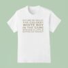 Excuse Me Whilst The Coldest White Boy In The Game Speaks Alittle Nippon Go Tonigh T Shirt