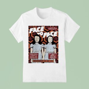 Face To Face At The Stanley Hotel In Estes Park Colorado On November T Shirt