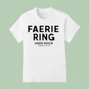 Faerie Ring Hard Rock Evansville In T Shirt