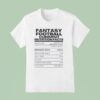 Fantasy Football Commish Nutrition Facts T Shirt