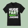 Farted Joke Farting Lover Far T Shirt