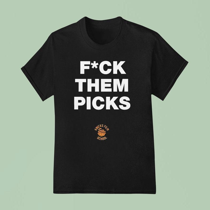 Fck Them Picks Knicks Film School Basketball T Shirt