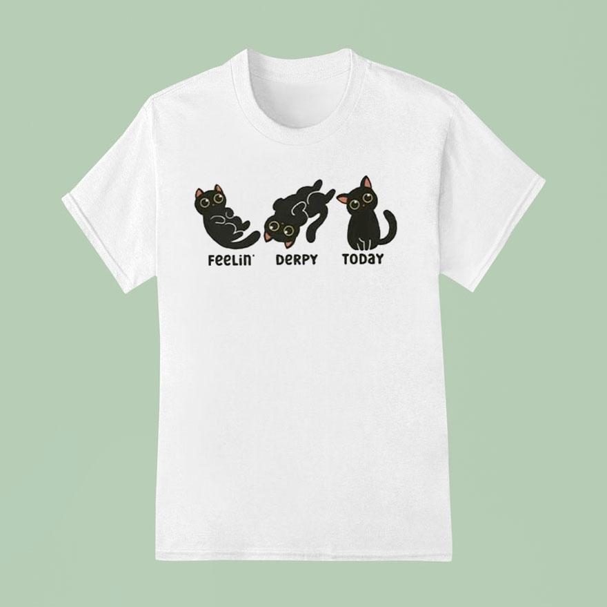 Feelin Derpy Today Fdt Black Ca T Shirt