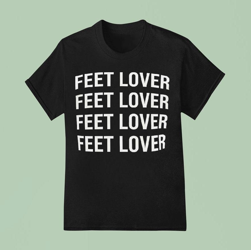 Feet Lover Repea T Shirt
