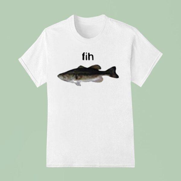 Fih Fish T Shirt