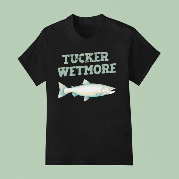Fish Tucker Wetmore T Shirt