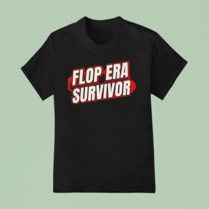 Flop Era Survivor T Shirt