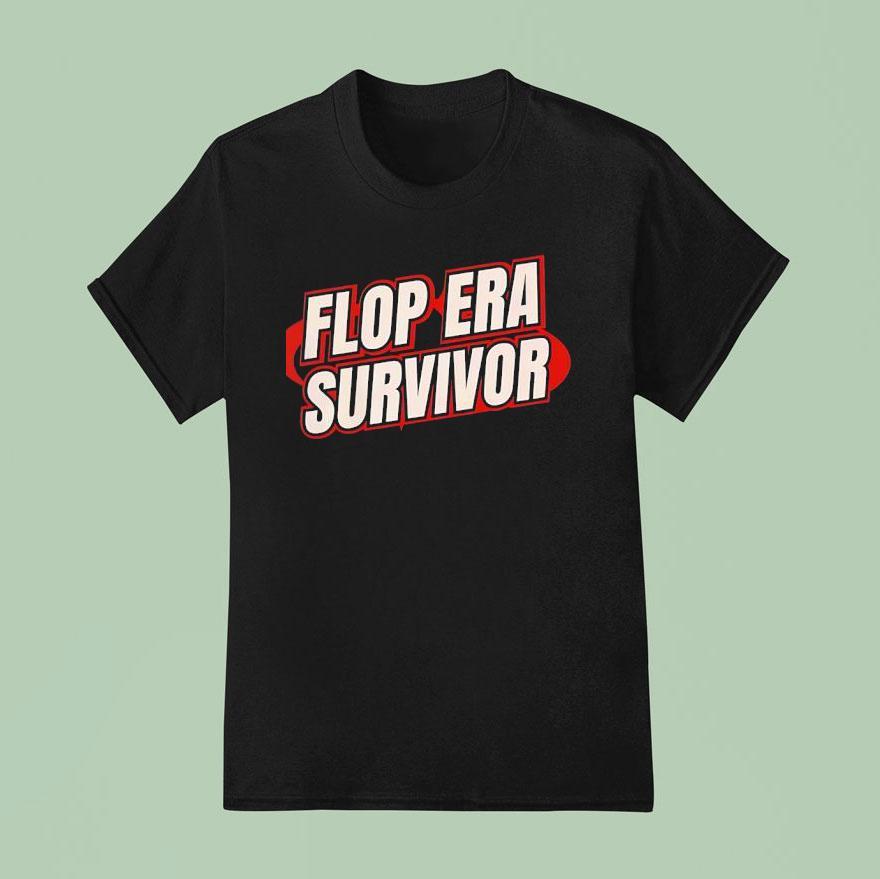 Flop Era Survivor T Shirt