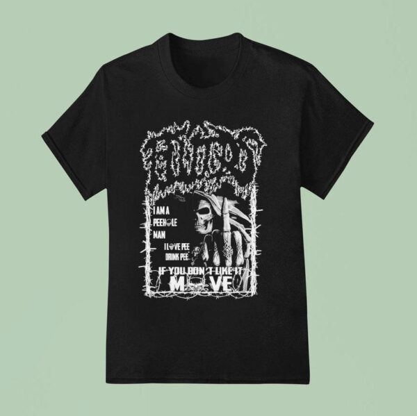 Fluids I Am A Peehole Man I Love Pee Drink Pee If You Don T Like It Move Middle Finger T Shirt