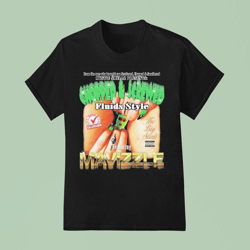Fluids X Mavizzle From The Ones Who Brought Scattered Chopped And Smothered Mystic Smellz The Big Stink T Shirt