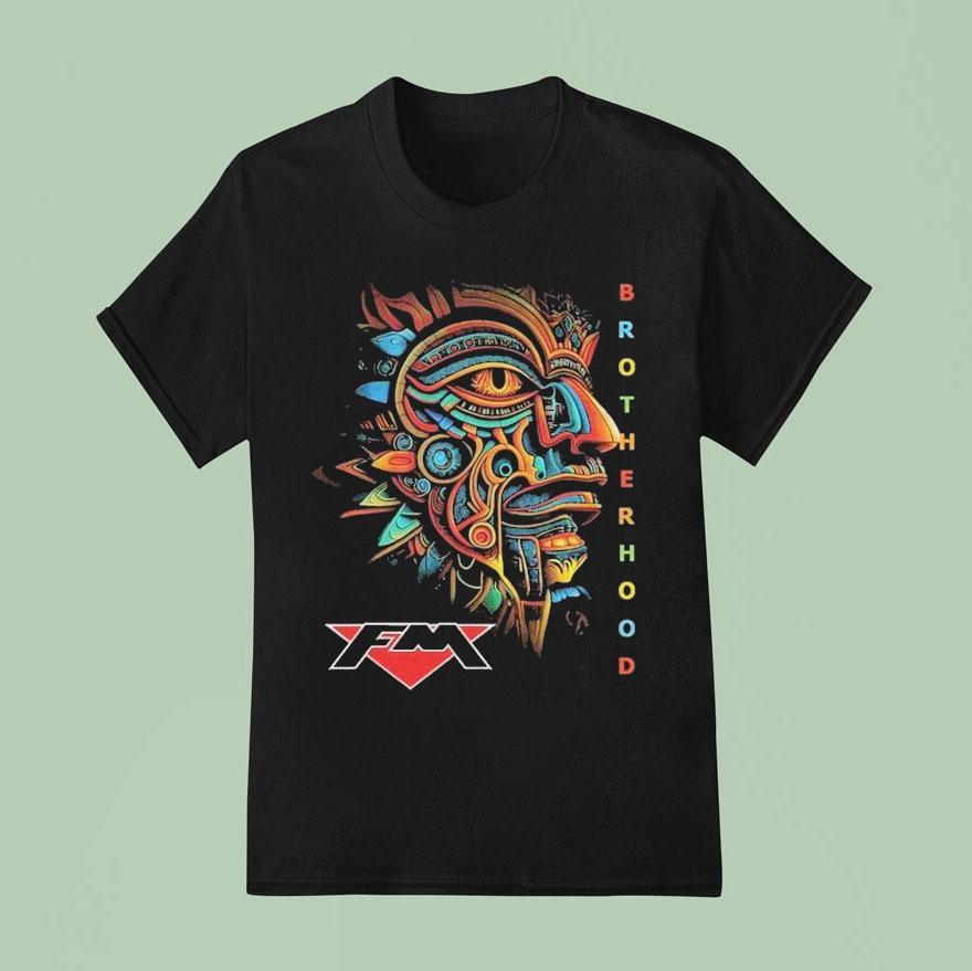 Fm Brotherhood T Shirt