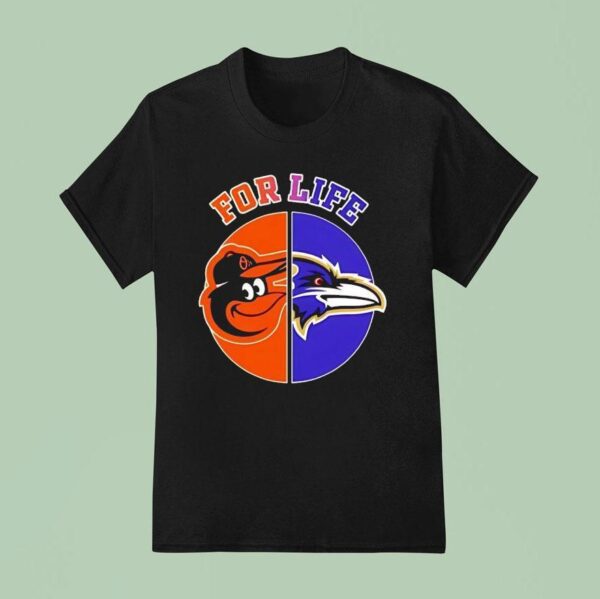 For Life Baltimore Ravens And Baltimor Orioles Circle Logos T Shirt