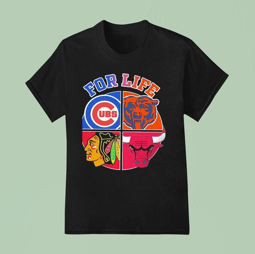 For Life Chicago Cubs Bears Blackhawks Bulls Circle Logos T Shirt
