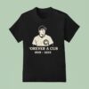 Forever A Cub T Shirt