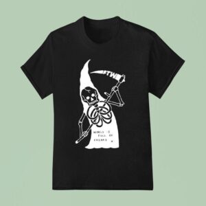 Freak The World Toonico World Is Full Of Freaks Grim Reaper T Shirt