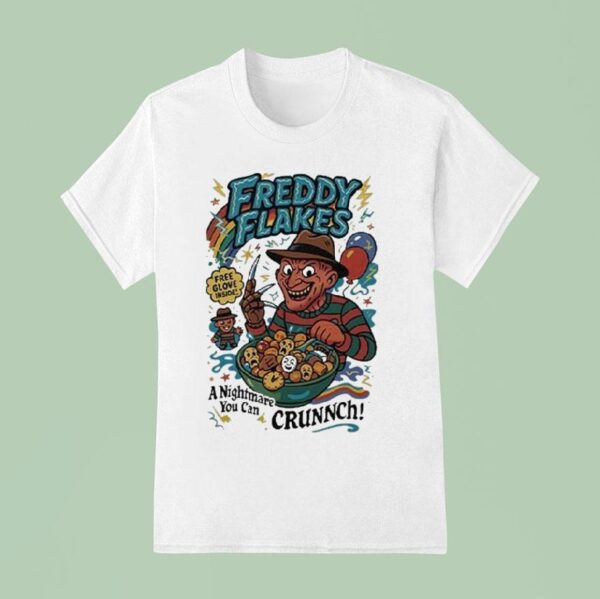 Freddy Krueger Flakes Free Glove Inside A Nightmare You Can Crunch T Shirt