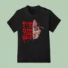 Freddy Krueger Welcome To Prime Time Btch Halloween T Shirt